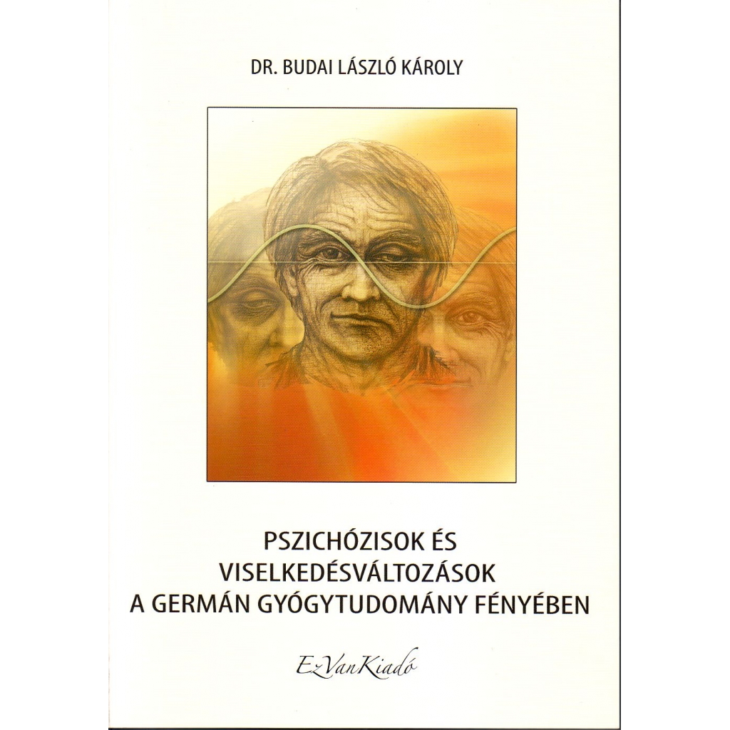 Dr. Budai László Károly: Pszchózisok és viselkedésváltozások 
