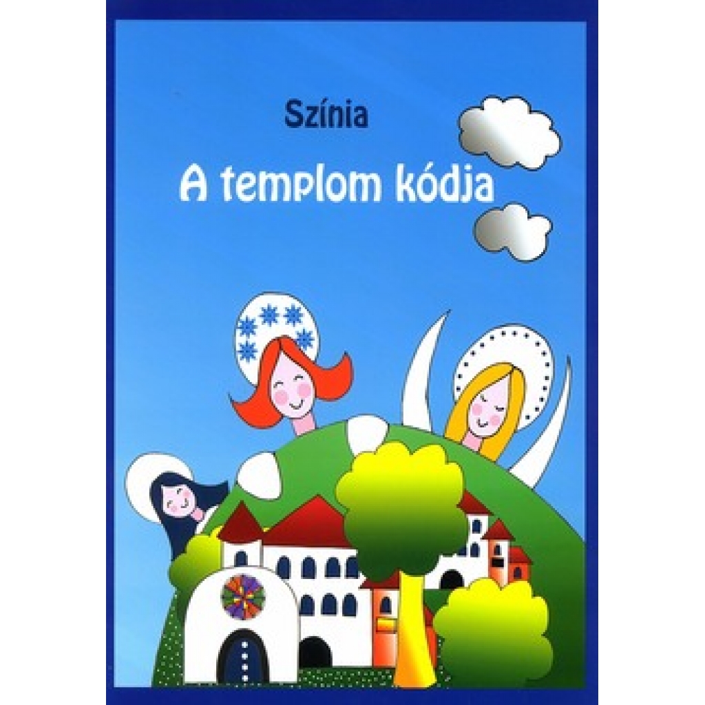 Színia: A templom kódja