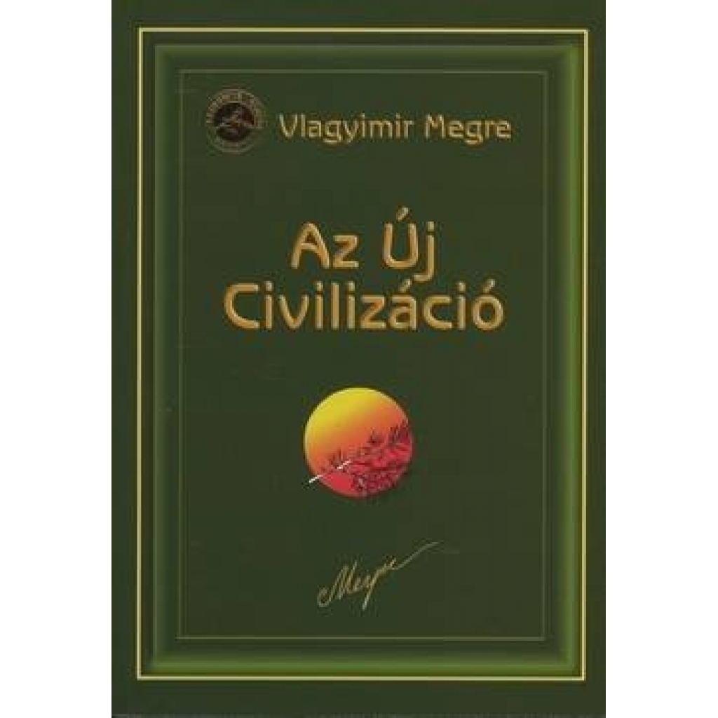 Vlagyimir Megre: Anasztázia VIII. Az Új Civiizáció 1. rész