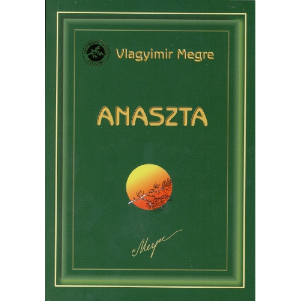 Vlagyimir Megre: Anasztázia X. Anaszta