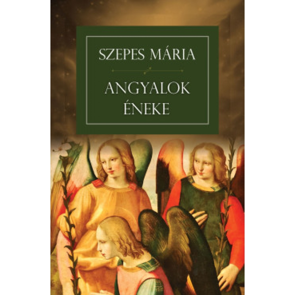 Szepes Mária: Angyalok éneke